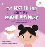 Emomee's My Best Friend Isn't My Friend Anymore (eBook, ePUB)