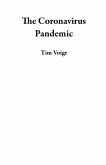 The Coronavirus Pandemic (eBook, ePUB) The Coronavirus Pandemic (eBook, ePUB)