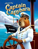 Aboard the Captain Capybara (eBook, ePUB)