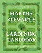 Martha Stewart's Gardening Handbook... - Bild 1