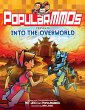 PopularMMOs Presents Into the Overworld... - Bild 1