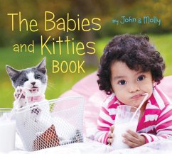 The Babies and Kitties Book (eBook, ePUB) - Schindel, John; Woodward, Molly