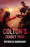 Colton's Deadly Trap (eBook, ePUB)