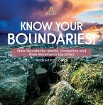 Know Your Boundaries! Plate Boundaries, Mantle Convection and Plate Movements Explained   Grade 6-8 Earth Science (eBook, ePUB)