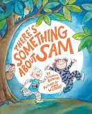 There's Something About Sam (eBook, ePUB) There's Something About Sam (eBook, ePUB)