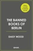 The Banned Books of Berlin (eBook, ePUB)