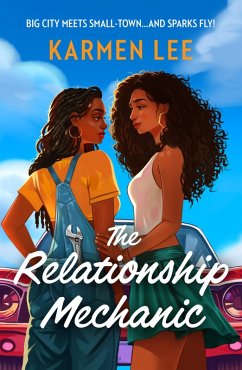 The Relationship Mechanic (eBook, ePUB) - Lee, Karmen The Relationship Mechanic (eBook, ePUB) - Lee, Karmen