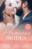 Princess Brides: Enemies To Lovers (eBook, ePUB) Princess Brides: Enemies To Lovers (eBook, ePUB)