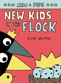 Arlo & Pips #3: New Kids in the Flock (eBook, ePUB)