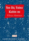Sen Hiç Yalniz Kaldin mi (eBook, ePUB)