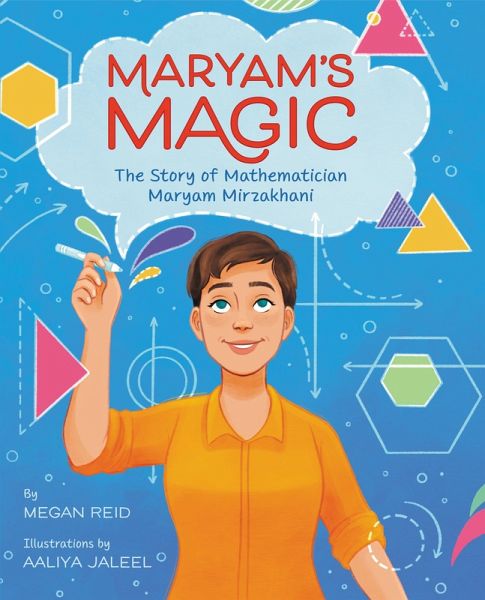 Maryam's Magic: The Story of Mathematician Maryam Mirzakhani (eBook, ePUB)