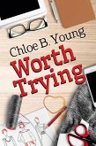 Worth Trying (eBook, ePUB) Worth Trying (eBook, ePUB)