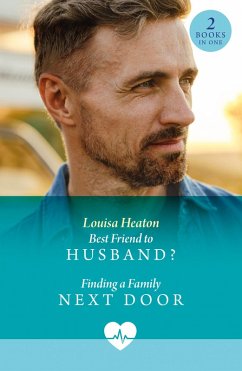 Cover Best Friend To Husband? / Finding A Family Next Door (eBook, ePUB)