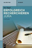 Erfolgreich recherchieren - Jura (eBook, PDF)