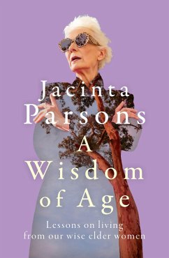 A Wisdom Of Age (eBook, ePUB) - Parsons, Jacinta