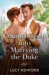 Compromised Into Marrying The Duke... - Bild 1