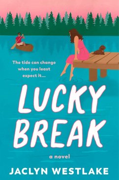 Lucky Break (eBook, ePUB) - Westlake, Jaclyn