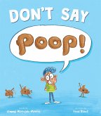 Don't Say Poop! (eBook, ePUB) Don't Say Poop! (eBook, ePUB)