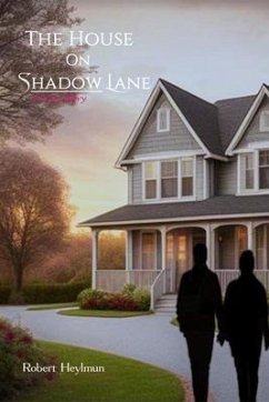 The House on Shadow Lane (eBook, ePUB) - Heylmun, Robert