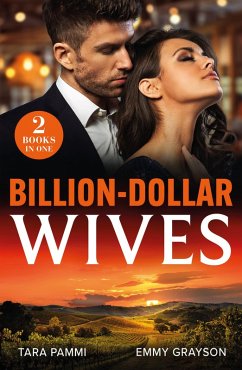 Billion-Dollar Wives (eBook, ePUB) - Pammi, Tara; Grayson, Emmy