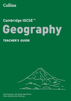 Cambridge IGCSE(TM) Geography Teacher's Guide (eBook, ePUB) - Rutter, John; Bircher, Rob; Kyndt, Claire