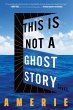 This Is Not a Ghost Story (eBook, ePUB) - Bild 1