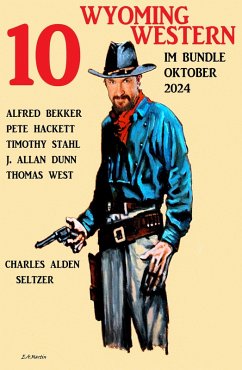Cover 10 Wyoming Western im Bundle Oktober 2024 (eBook, ePUB)