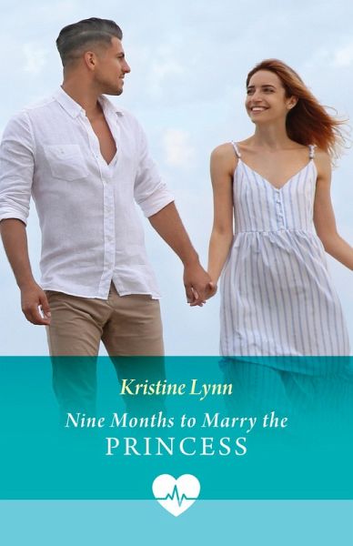 Nine Months To Marry The Princess (eBook, ePUB)