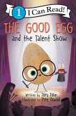 The Good Egg and the Talent Show (eBook, ePUB)