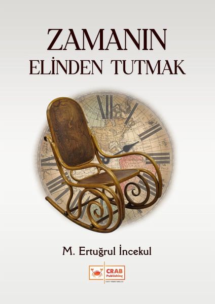 Zamanin Elinden Tutmak (eBook, ePUB) Zamanin Elinden Tutmak (eBook, ePUB)