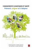 Changements climatiques et santé. Prévenir, soigner et s'adapter (eBook, PDF) Changements climatiques et santé. Prévenir, soigner et s'adapter (eBook, PDF)