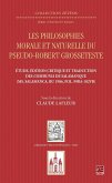 Les philosophies morale et naturelle du pseudo - Robert Grosseteste. Étude, édition et traduction des Communia de Salamanque (eBook, PDF) Les philosophies morale et naturelle du pseudo - Robert Grosseteste. Étude, édition et traduction des Communia de Salamanque (eBook, PDF)