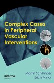 Complex Cases in Peripheral Vascular Interventions (eBook, ePUB)