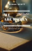 We are women (Determined women, #5) (eBook, ePUB)