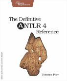 Definitive ANTLR 4 Reference (eBook, PDF) Definitive ANTLR 4 Reference (eBook, PDF)