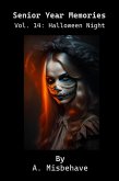 Senior Year Memories Vol. 14: Halloween Night (eBook, ePUB) Senior Year Memories Vol. 14: Halloween Night (eBook, ePUB)