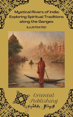 Cover Mystical Rivers of India: Exploring Spiritual Traditions along the Ganges (eBook, ePUB)