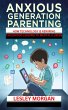 Anxious Generation Parenting (eBook,... - Bild 1