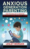 Anxious Generation Parenting (eBook, ePUB)