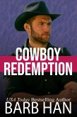 Cowboy Redemption (Cowboys of Cattle Cove, #8) (eBook, ePUB) Cowboy Redemption (Cowboys of Cattle Cove, #8) (eBook, ePUB)