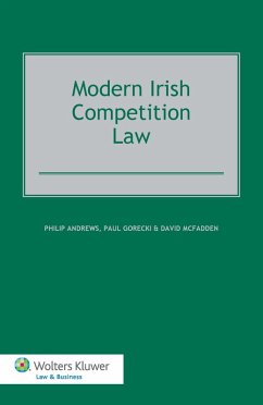 Modern Irish Competition Law (eBook, PDF) - Andrews, Philip; Gorecki, Paul