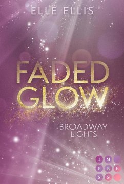 Cover Faded Glow / Broadway Lights Bd.2 (eBook, ePUB)