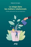 Le stage dans les métiers relationnels (eBook, PDF) Le stage dans les métiers relationnels (eBook, PDF)