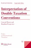 Interpretation of Double Taxation Conventions (eBook, PDF) Interpretation of Double Taxation Conventions (eBook, PDF)