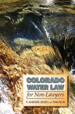 Colorado Water Law for Non-Lawyers (eBook, ePUB)
