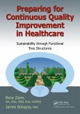 Preparing for Continuous Quality Improvement for Healthcare (eBook, ePUB)