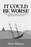 It Could Be Worse (eBook, ePUB)