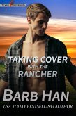Taking Cover with the Rancher (Texas Firebrand, #9) (eBook, ePUB) Taking Cover with the Rancher (Texas Firebrand, #9) (eBook, ePUB)