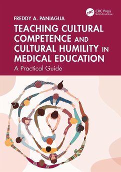 Teaching Cultural Competence and Cultural Humility in Medical Education (eBook, PDF) - Paniagua, Freddy A.