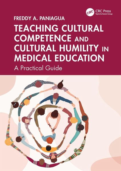 Teaching Cultural Competence and Cultural Humility in Medical Education (eBook, PDF)